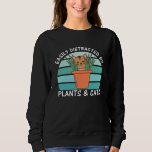Sweatshirt Facilement Distrait Par Plantes Et Chats Plante Ch