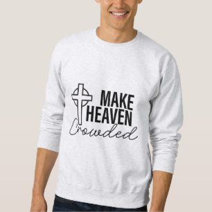 Sweatshirt Faire bondir le ciel - Verset biblique