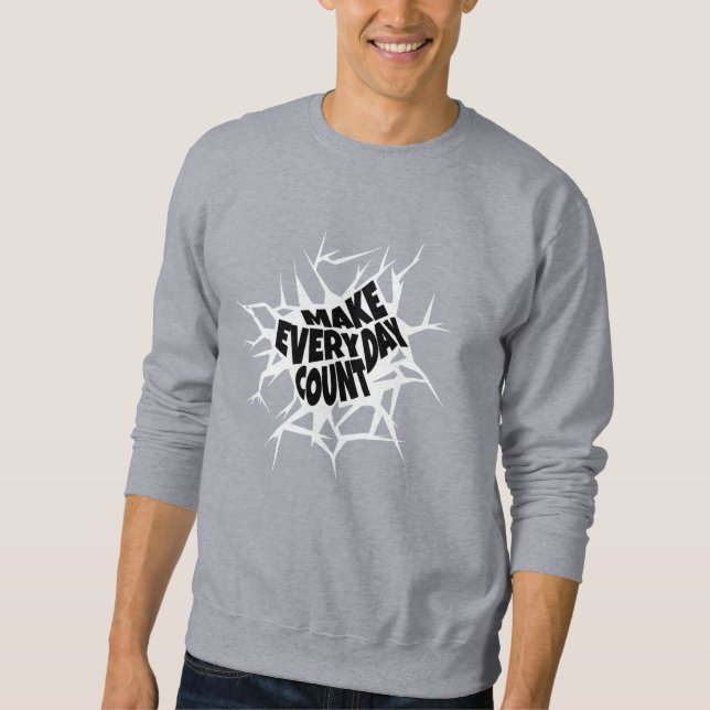 Sweatshirt "Faire chaque jour le nombre - Cracked Typography  (Devant)