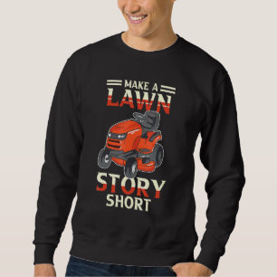 Sweatshirt Faire une histoire de pelouse jardiner court papa