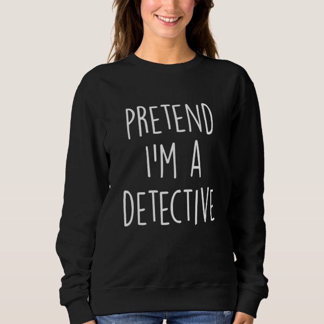 Sweatshirt Fais Comme Si Je Étais Une Fête D'Halloween Costum (Devant)