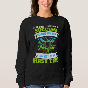 Sweatshirt Faites ce que votre thérapeute vous a dit Thérapie