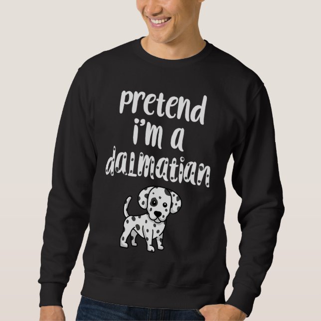 Sweatshirt Faites comme si je suis un costume d'Halloween Drô (Devant)