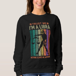 Sweatshirt Faites-moi confiance Im A Libra Astrologie