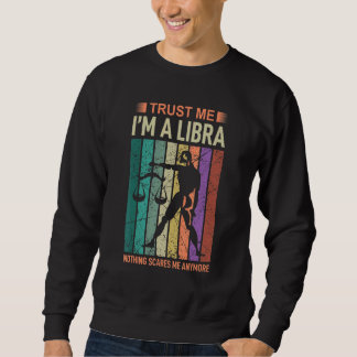 Sweatshirt Faites-moi confiance Im A Libra Astrologie