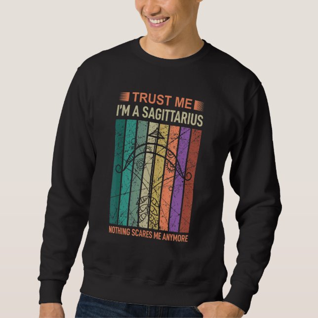 Sweatshirt Faites-moi confiance Im A Sagittarius Astrologie (Devant)