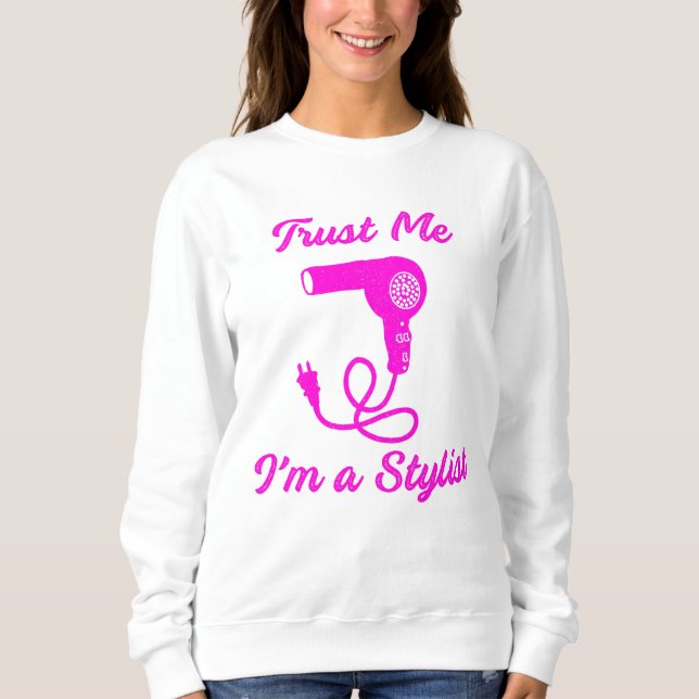 Sweatshirt Faites-moi confiance I'm A Stylist Bright Pink Slo (Devant)