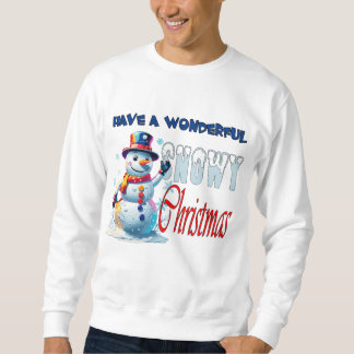Sweatshirt Faites un merveilleux Noël neigeux pour lui
