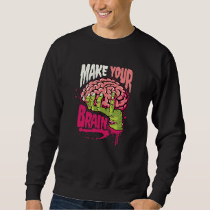 Sweatshirt Faites votre cerveau