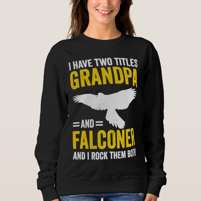 Sweatshirt Falconry Grandpa and Falconer (Devant)