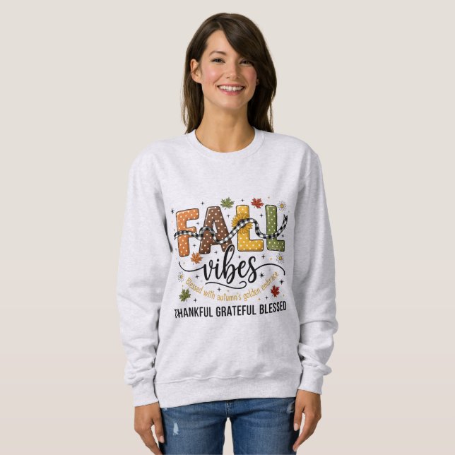 Sweatshirt Fall Vibes  – Thankful Grateful Blessed  (Devant entier)