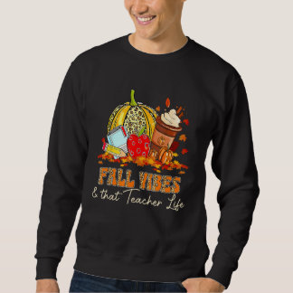 Sweatshirt Fall Vibes & That Teacher Life Pumpkin Print Leopa