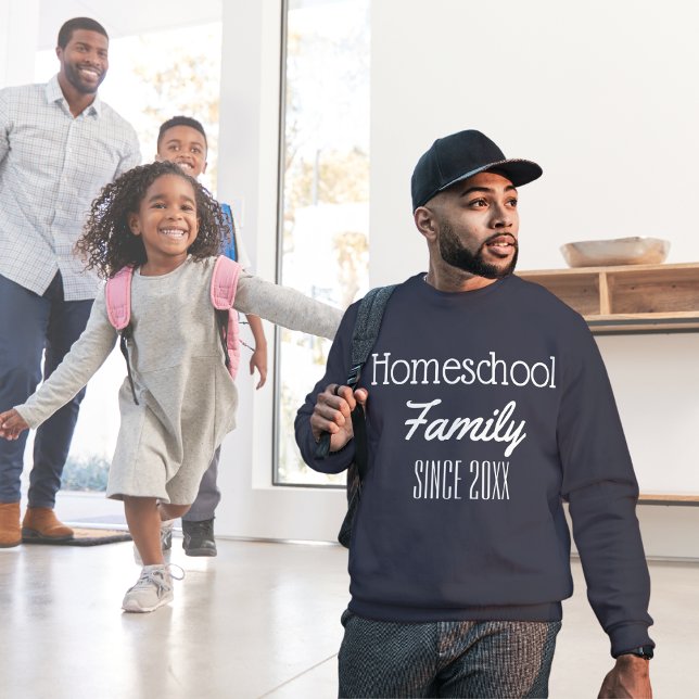 Sweatshirt Famille d'école à domicile, depuis l'année (Homeschool Family Since 20XX)