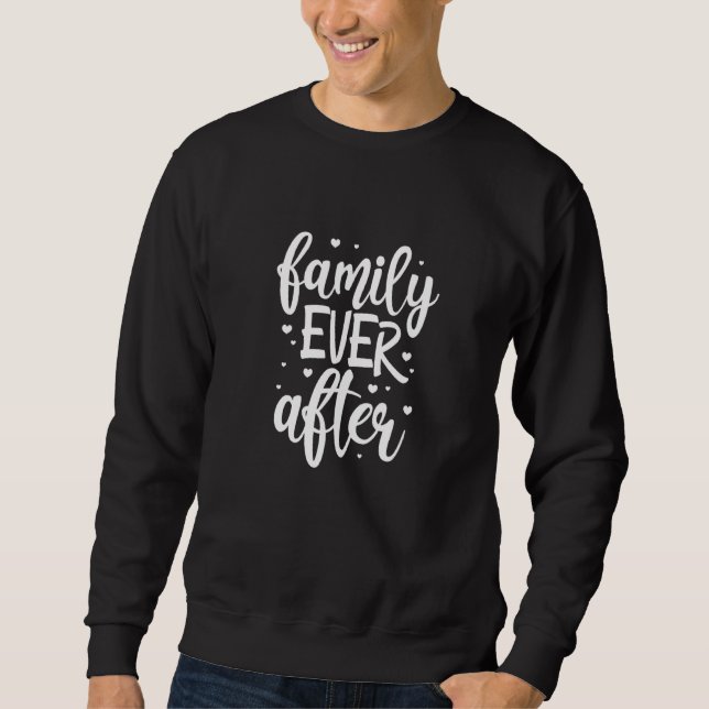 Sweatshirt Famille Jamais après l'adoption Foster Maman Papa  (Devant)