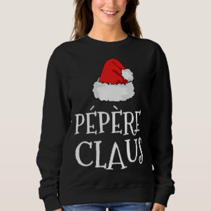 Sweatshirt Famille Pepere Claus Noël Père Noël Casquette jume