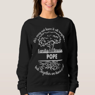 Sweatshirt Famille Réunion Pope Famille Été Retrouvez ensembl
