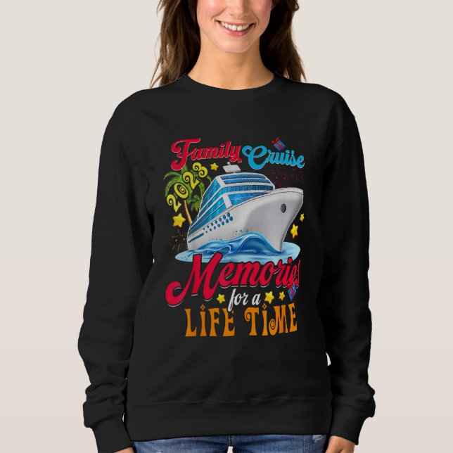 Sweatshirt Family Cruise Making Memories For A Life Time (Devant)