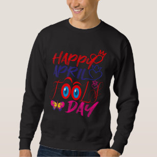 Sweatshirt Fanny April Fools farces plaisanteries Happy April