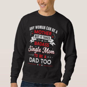 Sweatshirt Fantastique Chemise Familiale Bada$$ Maman célibat