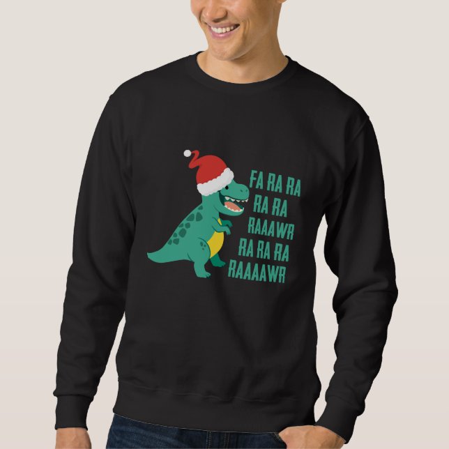 Sweatshirt Fantastique Dinosaur Fa Rawr Rawr Noël TRex xmas (Devant)