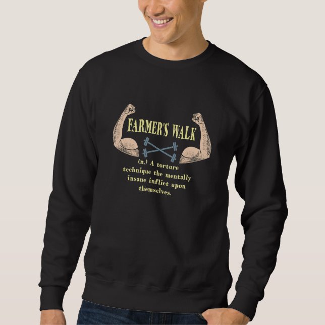 Sweatshirt Farmer's Walk Definition Workout Funny Gym Humor W (Devant)