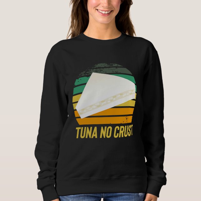 Sweatshirt Fast Car Quote Furious Tuna No Crust (Devant)