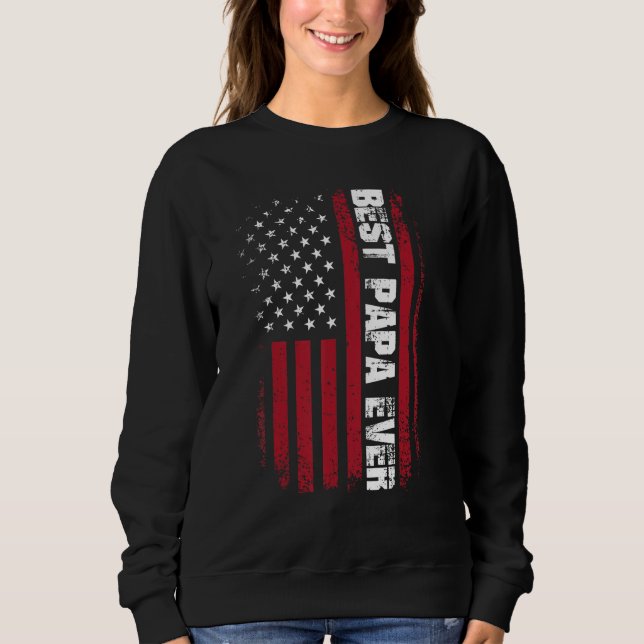 Sweatshirt Father s Day Best Papa Ever with US American Flag (Devant)