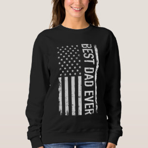 Sweatshirt Father's day Best Dad ever with US american flag