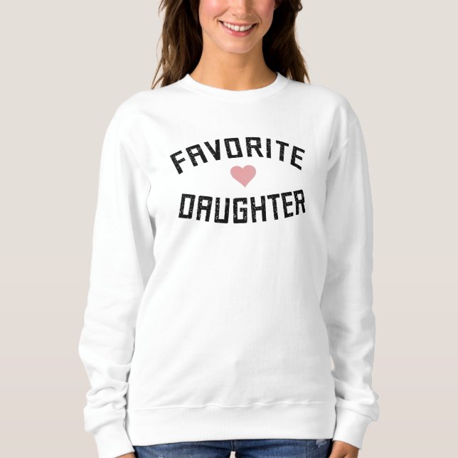 Sweatshirt Favorite Fille Famille Réunion Dons Drôle (Devant)