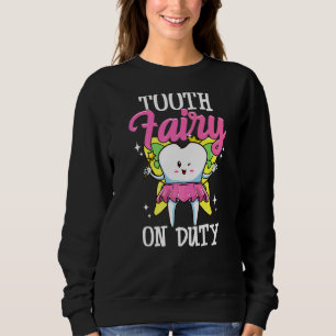 Sweatshirt Fée de dents en service Dental Assistant Dental Hy