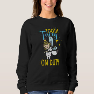 Sweatshirt Fée des dents en service Dentiste