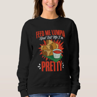 Sweatshirt Feed Me Lumpia  Filipino Food Pinoy Spring Rolls L