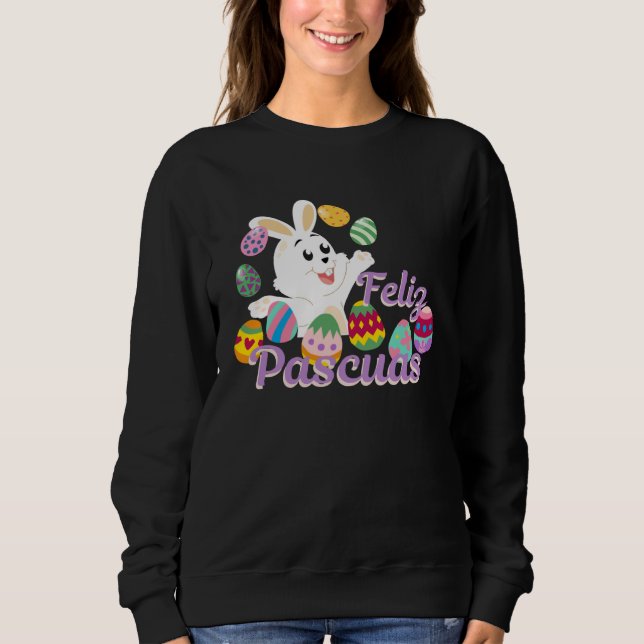 Sweatshirt Feliz Pascuas Bunny Happy Easter (Devant)