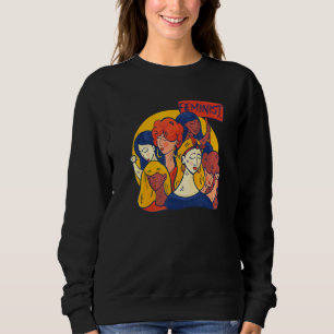 Sweatshirt Feminist Empower Droits des Femmes Pro Choice Femi
