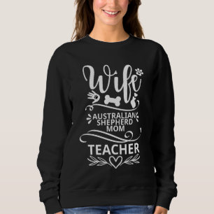 Sweatshirt Femme Australian Shepherd Maman enseignant chien d