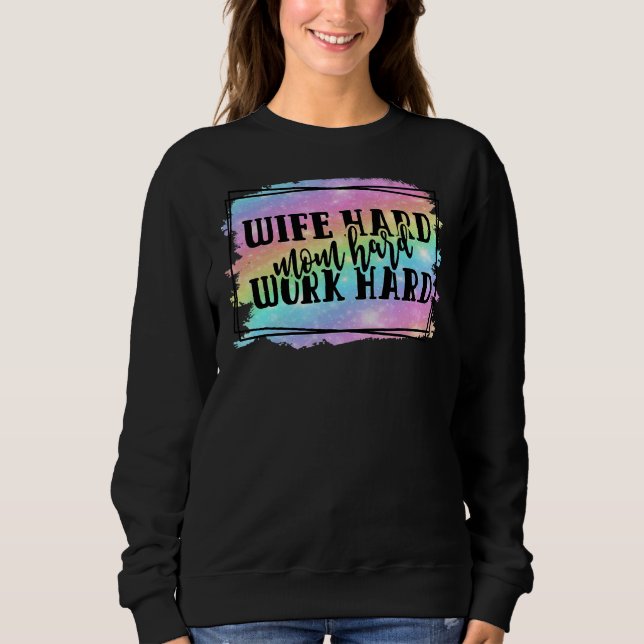 Sweatshirt Femme Dur Maman Dur Travail Dur Fête des Mères (Devant)