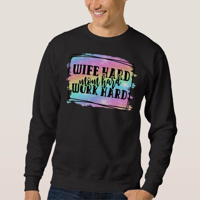 Sweatshirt Femme Dur Maman Dur Travail Dur Fête des Mères (Devant)