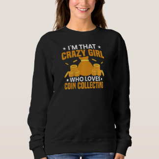 Sweatshirt Femme Fille qui aime la collecte de pièces Collec