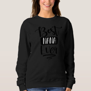 Sweatshirt Femme Meilleure Nana Jamais Mignonne Grand-Mère De