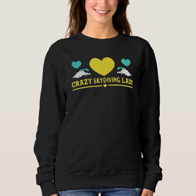 Sweatshirt Femme Skydiver Crazy Skydive Lady Skydive (Devant)