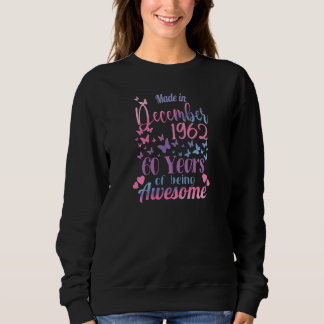 Sweatshirt Femmes 60e anniversaire décembre 1962 Pour les fem