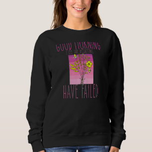 Sweatshirt Femmes Bonjour Je Vois Les Assassins Ont Échoué