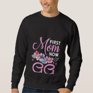 Sweatshirt Femmes d'abord maman maintenant Gg Grandma bénédic