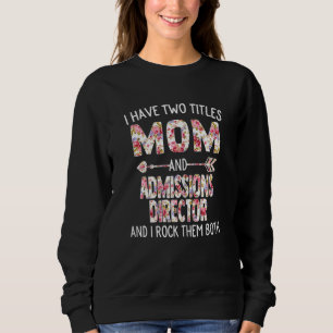 Sweatshirt Femmes J'Ai Deux Titres Maman & Admissions Directe