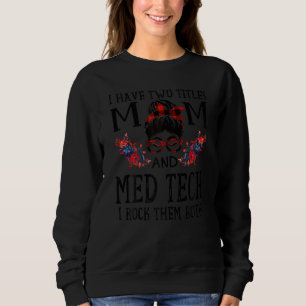 Sweatshirt Femmes J'Ai Deux Titres Maman Et Med Tech Red Buff