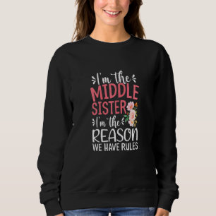 Sweatshirt Femmes Je suis la soeur du milieu Je suis la raiso