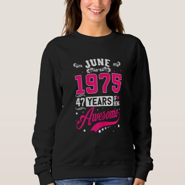 Sweatshirt Femmes Juin 1975 47 Anniversaire Vêtements 47 Ans (Devant)