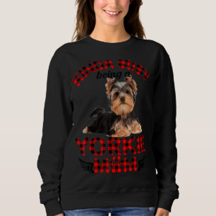 Sweatshirt Femmes Kinda Occupé Être Un Yorkie Maman Yorkie Pr