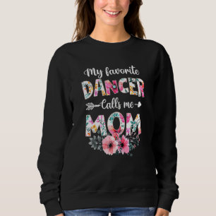 Sweatshirt Femmes Ma danseuse préférée M'appelle Maman Danser