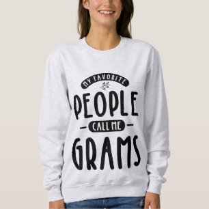 Sweatshirt FEMMES Mes Gens Favoris M'Appelent Grams Cadeau